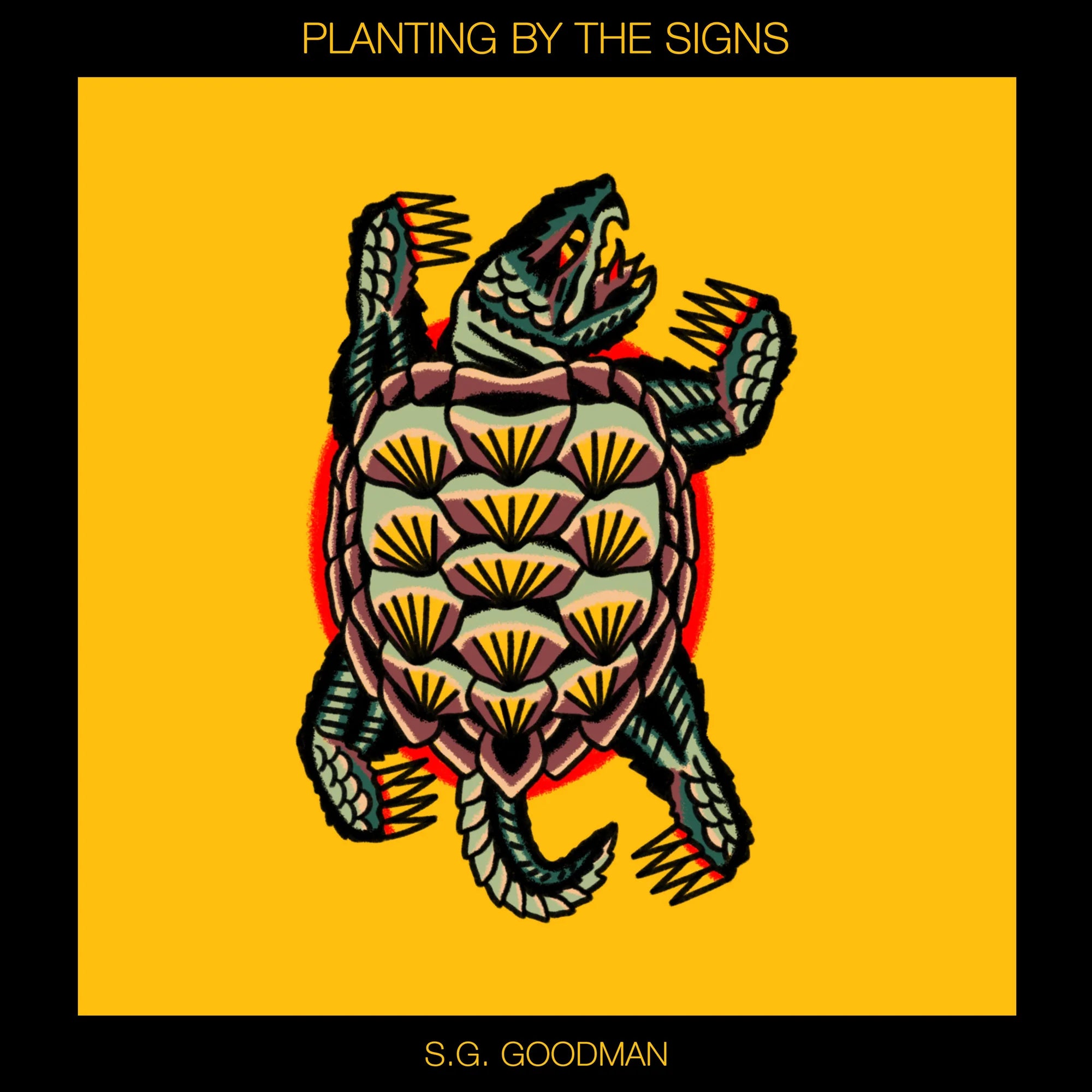S.G. Goodman - Planting By The Signs (New CD)