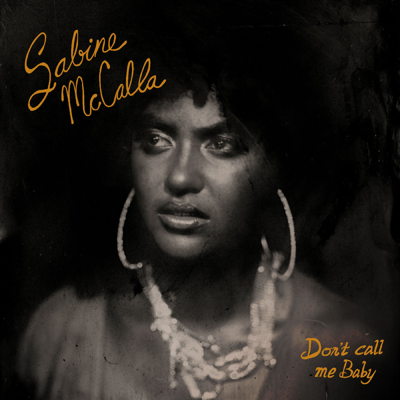 Sabine Mccalla - Don't Call Me Baby (New CD)