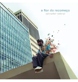 Salvador Sobral - A Flor Do Recomeço (New CD)