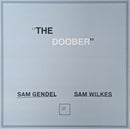 Sam Gendel, Sam Wilkes - The Doober (New Vinyl)