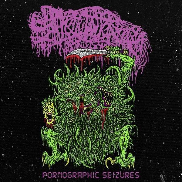 Sanguisugabogg - Pornographic Seizures (New Vinyl)