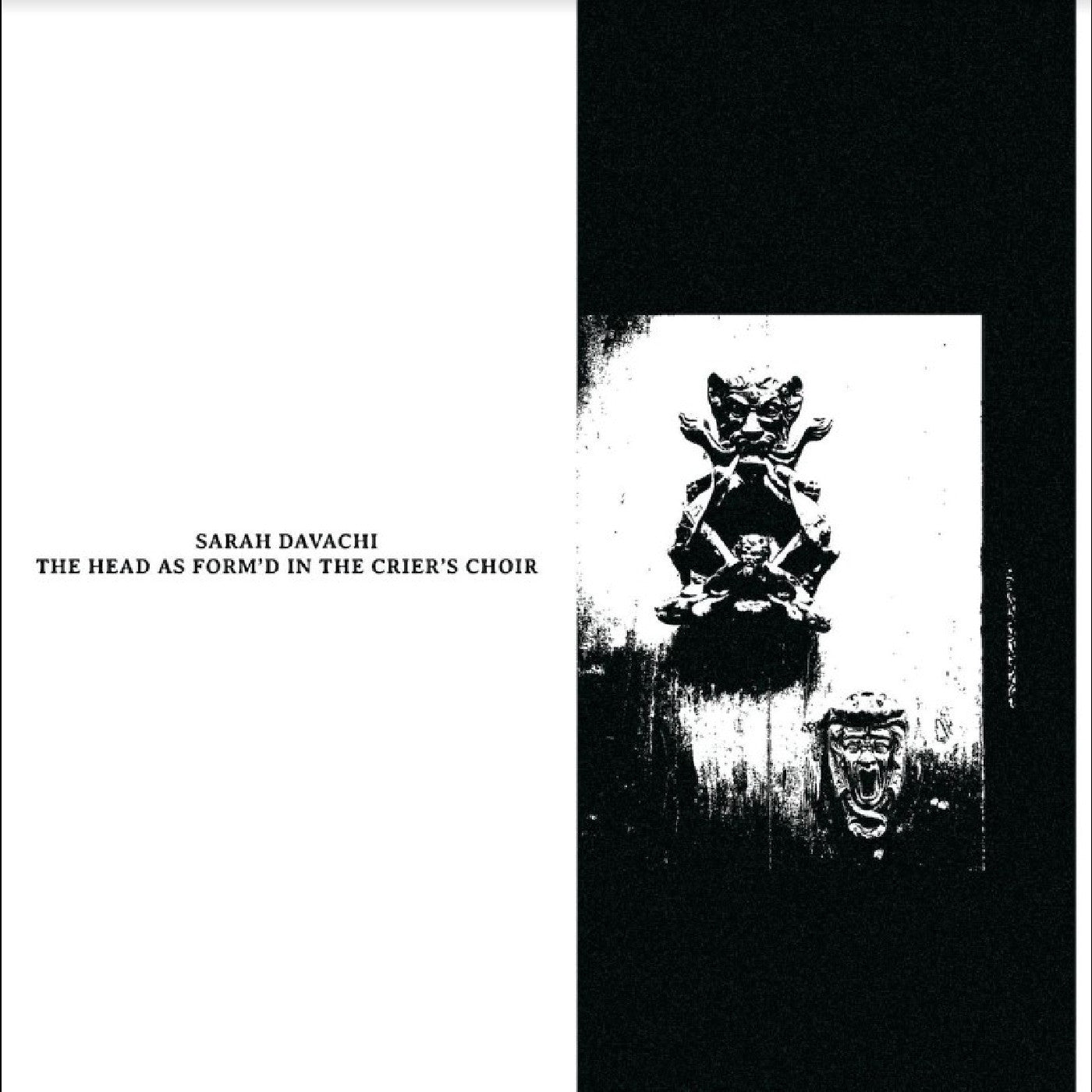 Sarah Davachi - The Head As Form'd In The Crier's Choir (New CD)