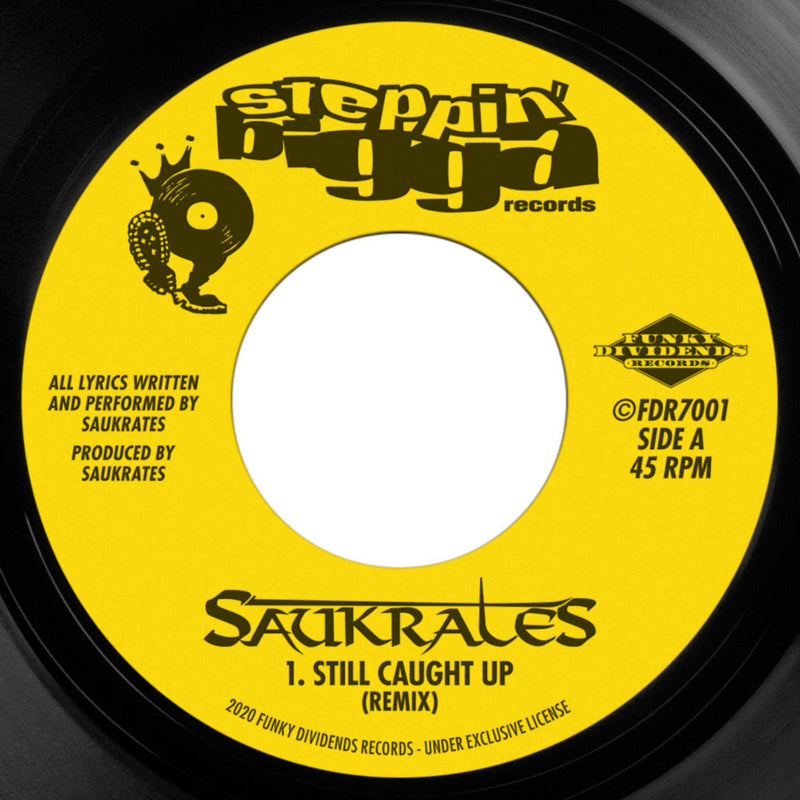 Saukrates - Still Caught Up (Remix) b/w Remix Instrumental (7") (New Vinyl)