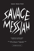 Savage Messiah (New Book)