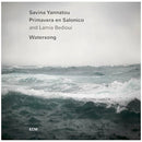 Savina Yannatou, Primavera en Salonico, Lamia Bedioui - Watersong (New CD)