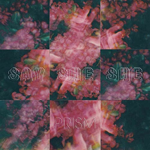 Say She She - Prism (New Vinyl)
