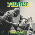 Scientist - Direct-To-Dub (New Vinyl)