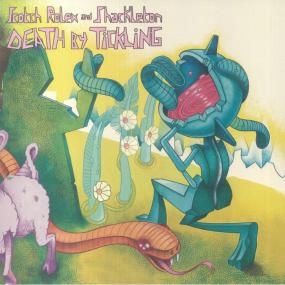 Scotch Rolex & Shackleton - Death By Tickling (New Vinyl)