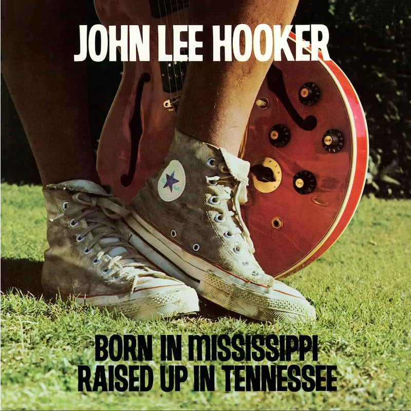 John Lee Hooker - Born In Mississippi, Raised Up In Tennessee (New Vinyl)