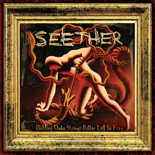 Seether - Holding Onto Strings Better Left To Fray (New Vinyl)
