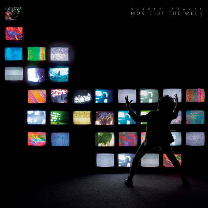 Shakey Graves -  Movie of the Week (New CD)