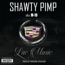 Shawty Pimp - Lac Music (7") (New Vinyl)