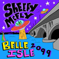 Sheefy McFly - Belle Isle 2099 (12") (New Vinyl)
