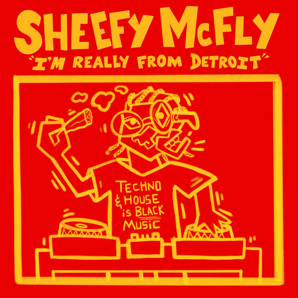 Sheefy McFly - I'm Really From Detriot (New Vinyl)
