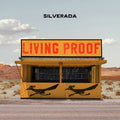 Silverada - Living Proof (New CD)