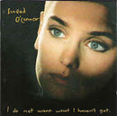 Sinead O'Connor - I Do Not Want What I Haven't Got (New CD)