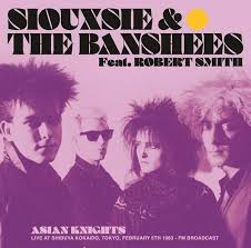 Siouxsie and the Banshees - Asian Knights w/ Robert Smith (New Vinyl)