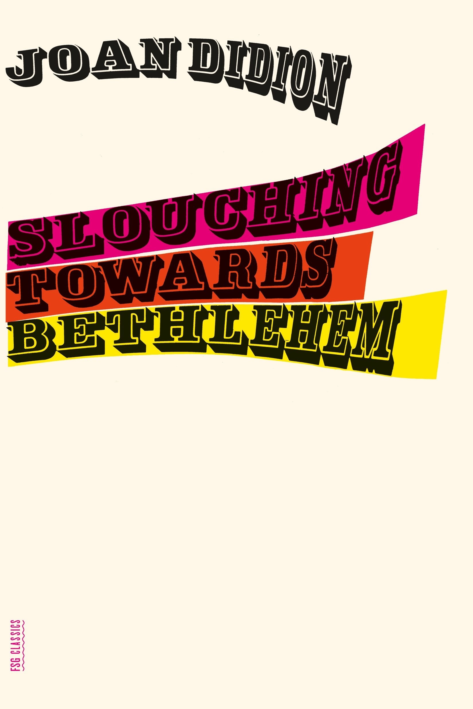Slouching Towards Bethlehem (New Book)