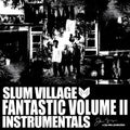 Slum Village - Fantastic Village II Instrumentals (New Vinyl)