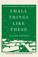 Small Things Like These (New Book)