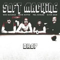Soft Machine - Drop (New CD)