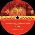 Sonia - Love Don't Live Here Anymore/Used To Be My Dread (12") (New Vinyl)