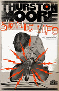 Sonic Life: A Memoir (New Book)