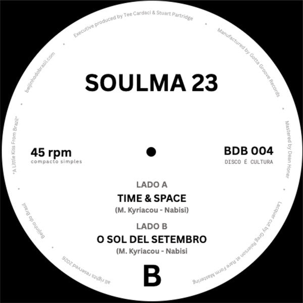Soulma 23 - Time & Space/O Sol Del Setembro (7") (New Vinyl)