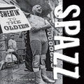 Spazz - Sweatin' To The Oldies (New Vinyl)