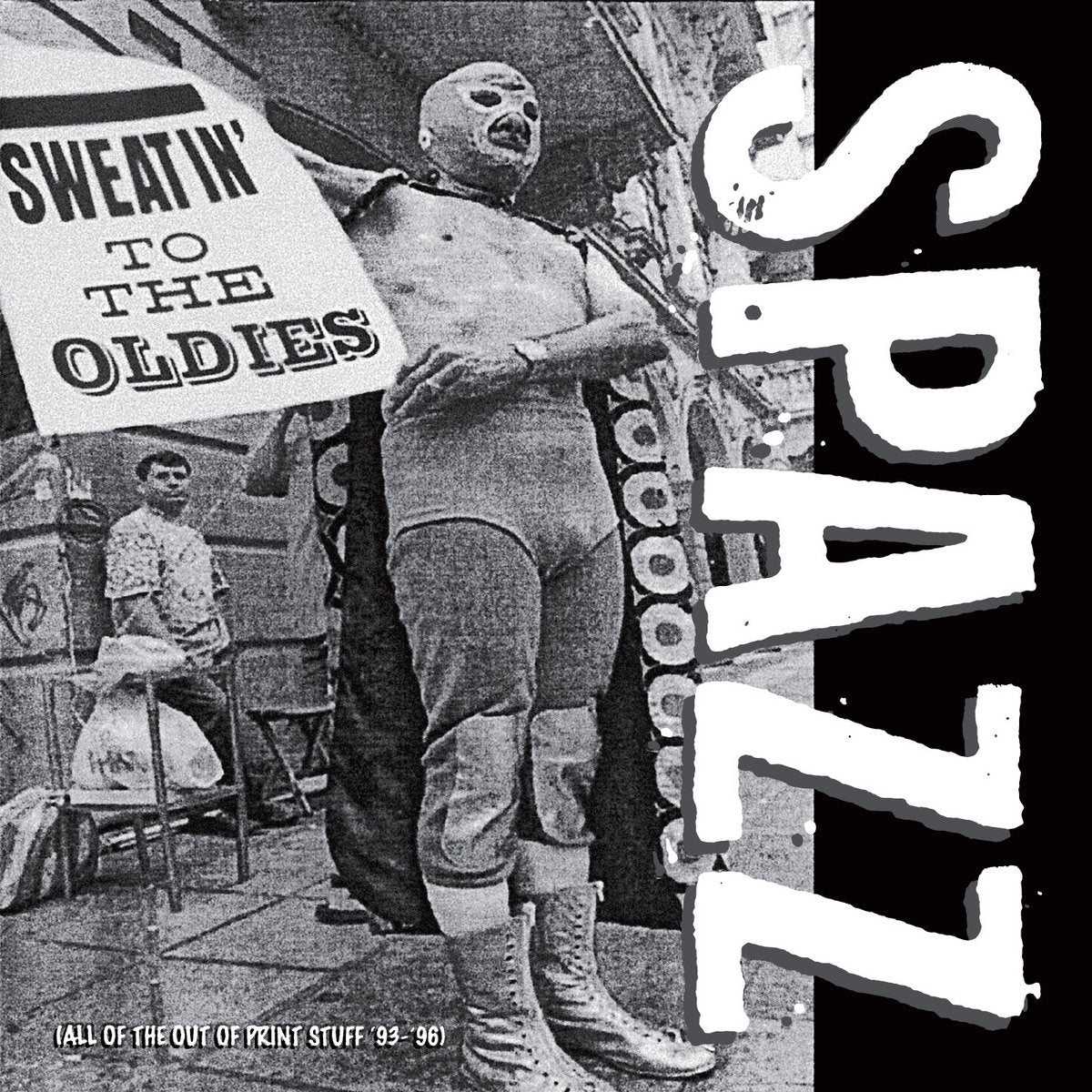 Spazz - Sweatin' To The Oldies (New Vinyl)