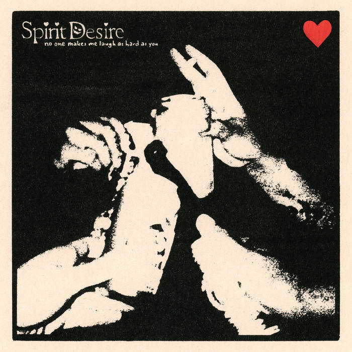 Spirit Desire - No One Makes Me Laugh As Hard As You (New CD)