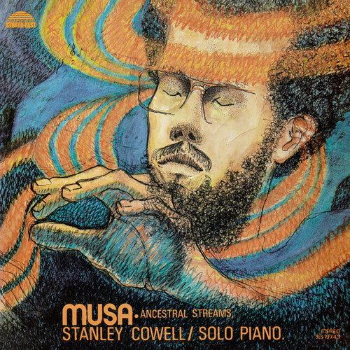 Stanley Cowell - Musa: Ancestral Streams (New CD)