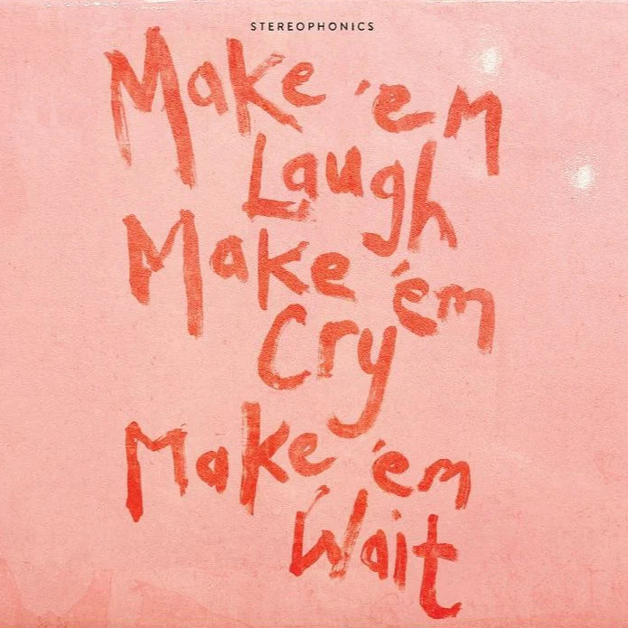 Stereophonics - Make 'Em Laugh Make 'Em Cry Make 'Em Wait (Coke Bottle Clear) (New Vinyl)