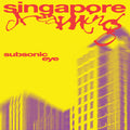 Subsonic Eye - Singapore Dreaming ("Philosophising" Vinyl) (New Vinyl)