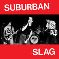 Suburban Slag - Suburban Slag 7" (New Vinyl)