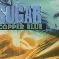 Sugar - Copper Blue (New Vinyl)