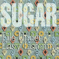 Sugar - File Under Easy Listening (New CD)