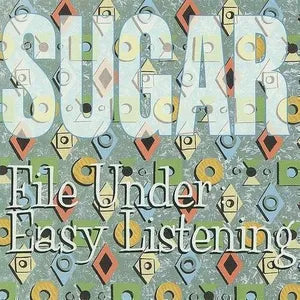 Sugar - File Under Easy Listening (New CD)