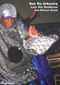 Sun Ra Arkestra Vol. 5: Lone Star Roadhouse and African Street (New DVD)