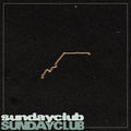 Sundayclub - Sundayclub (New Vinyl)