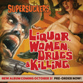 Supersuckers - Liquor, Women, Drugs & Killing (New CD)