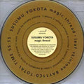 Susumu Yokota - Magic Thread (New CD)