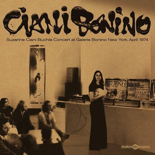 Suzanne Ciani - Buchla Concert Galeria Bonino New York April 1974 (New Vinyl)