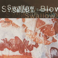 Swallow - Blown (2LP/12"EP) (White Vinyl) (New Vinyl)