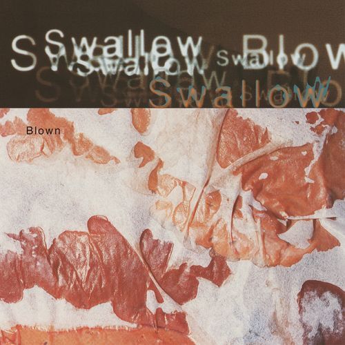 Swallow - Blown (2LP/12"EP) (White Vinyl) (New Vinyl)
