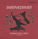 Swervedriver - Doremi Faso Latido (New Vinyl)