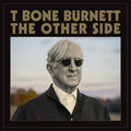 T Bone Burnett - The Other Side (New Vinyl)