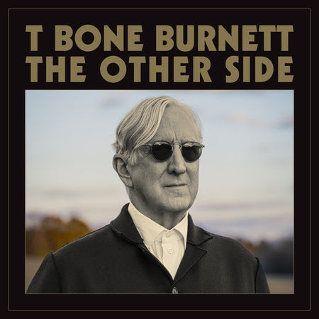 T Bone Burnett - The Other Side (New Vinyl)