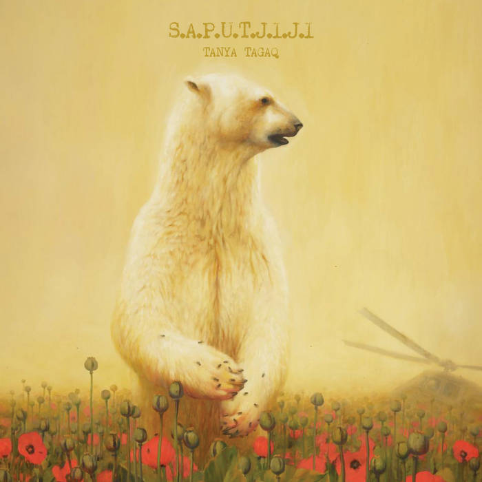 Tanya Tagaq - Saputjiji (New CD)