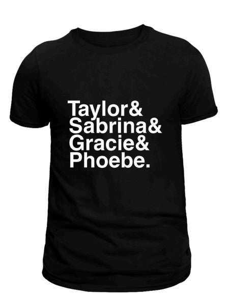 Taylor & Sabrina & Gracie & Phoebe T-Shirt